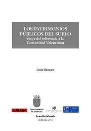 PATRIMONIOS PÚBLICOS DEL SUELO (ESPECIAL REFERENCIA A LA COMUNIDAD VALENCIANA), LOS | 9788484568872 | BLANQUER CRIADO, DAVID