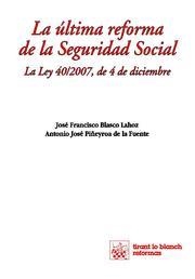 ÚLTIMA REFORMA DE LA SEGURIDAD SOCIAL, LA | 9788498760538 | BLASCO LAHOZ, JOSÉ FRANCISCO / PIÑEYROA DE LA FUENTE, ANTONIO J.