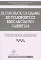 CONTRATO DE SEGURO DE TRANSPORTE DE MERCANCÍAS POR CARRETERA, EL | 9788484425984 | BOQUERA MATARREDONA, JOSEFINA