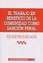 TRABAJO EN BENEFICIO DE LA COMUNIDAD COMO SANCIÓN PENAL, EL | 9788484424987 | BRANDARIZ GARCÍA, JOSÉ ÁNGEL