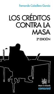 CRÉDITOS CONTRA LA MASA, LOS | 9788498766028 | CABALLERO GARCÍA, FERNANDO