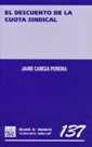 DESCUENTO DE LA CUOTA SINDICAL, EL | 9788484426189 | CABEZA PEREIRO, JAIME