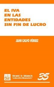 IVA EN LAS ENTIDADES SIN FIN DE LUCRO, EL | 9788498768626 | CALVO VÉRGEZ, JUAN