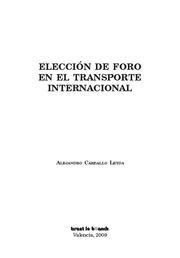 ELECCIÓN DE FORO EN EL TRANSPORTE INTERNACIONAL | 9788498764888 | CARBALLO LEYDA, ALEJANDRO