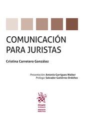 COMUNICACION PARA JURISTAS | 9788413137575 | CARRETERO GONZALEZ, CRISTINA