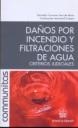 DAÑOS POR INCENDIO Y FILTRACIONES DE AGUAS | 9788498762297 | CARUANA FONT DE MORA, GONZALO / MARTORELL ZULUETA, PURIFICACIÓN