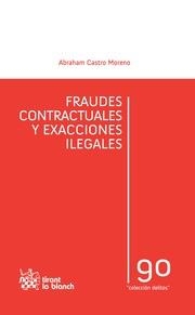 FRAUDES CONTRACTUALES Y EXACCIONES ILEGALES | 9788499850337 | CASTRO MORENO, ABRAHAM