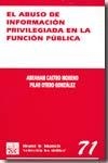 ABUSO DE INFORMACIÓN PRIVILEGIADA EN LA FUNCIÓN PÚBLICA, EL | 9788484567486 | CASTRO MORENO, ABRAHAM / OTERO GONZÁLEZ, Mª DEL PILAR