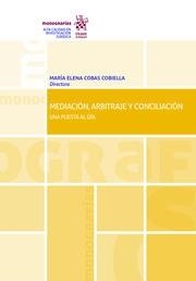 MEDIACION, ARBITRAJE Y CONCILIACION UNA PUESTA AL DIA | 9788491909958 | COBAS COBIELLA, MARIA ELENA