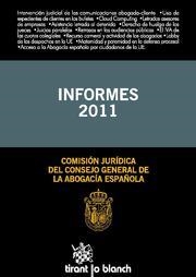 INFORMES 2011 | 9788490047699 | COMISIÓN JURÍDICA DEL CONSEJO GENERAL DE LA ABOGACÍA ESPAÑOLA