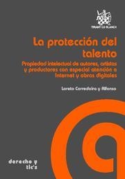 PROTECCIÓN DEL TALENTO, LA | 9788490045510 | CORREDOIRA Y ALFONSO, LORETO