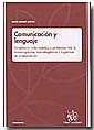 COMUNICACIÓN Y LENGUAJE. INTRODUCCIÓN A LOS MÉTODOS Y PROBLEMAS (VOL1) | 9788484560753 | DANIEL JORQUES JIMÉNEZ, DANIEL