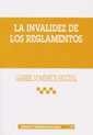 INVALIDEZ DE LOS REGLAMENTOS, LA | 9788484424543 | DOMÉNECH PASCUAL, GABRIEL