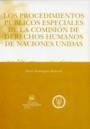 PROCEDIMIENTOS PÚBLICOS ESPECIALES DE LA COMISIÓN DE DERECHOS HUMANOS DE NACIONES UNIDAS, LOS | 9788484563518 | DOMÍNGUEZ REDONDO, ELVIRA