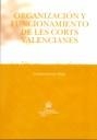 ORGANIZACIÓN Y FUNCIONAMIENTO DE LES CORTS VALENCIANES | 9788498760132 | ESCUÍN PALOP, CATALINA