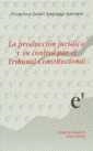 PRODUCCIÓN JURÍDICA Y SU CONTROL POR EL TRIBUNAL CONSTITUCIONAL | 9788480027373 | EZQUIAGA GANUZAS, F. JAVIER
