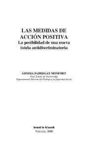 MEDIDAS DE ACCIÓN POSITIVA, LAS. LA POSIBILIDAD DE UNA NUEVA TUTELA ANTIDISCRIMINATORIA | 9788498764208 | FABREGAT MONFORT, GEMMA