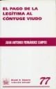 PAGO DE LA LEGÍTIMA AL CÓNYUGE VIUDO, EL | 9788484562382 | FERNÁNDEZ CAMPOS, JUAN ANTONIO