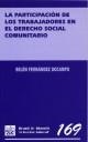 PARTICIPACIÓN DE LOS TRABAJADORES EN EL DERECHO SOCIAL COMUNITARIO, LA | 9788484564119 | FERNÁNDEZ DOCAMPO, BELÉN