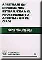 ARBITRAJE EN INVERSIONES EXTRANJERAS : EL PROCEDIMIENTO ARBITRAL EN EL CIADI | 9788484429883 | FERNÁNDEZ MASIÁ, ENRIQUE