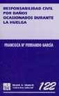 RESPONSABILIDAD CIVIL POR DAÑOS OCASIONADOS DURANTE LA HUELGA | 9788484423454 | FERRANDO GARCÍA, FRANCISCA