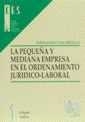 PEQUEÑA Y MEDIANA EMPRESA EN EL ORDENAMIENTO JURÍDICO-LABORAL, LA | 9788480024402 | FITA ORTEGA, FERNANDO