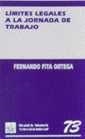 LÍMITES LEGALES A LA JORNADA DE TRABAJO | 9788480027533 | FITA ORTEGA, FERNANDO