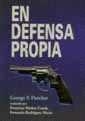 EN DEFENSA PROPIA | 9788480020305 | FLETCHER, GEORGE