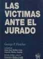 VÍCTIMAS ANTE EL JURADO, LAS | 9788480024396 | FLETCHER, GEORGE