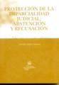 PROTECCIÓN DE LA IMPARCIALIDAD JUDICIAL : ABSTENCIÓN Y RECUSACIÓN | 9788484562306 | GALÁN GONZÁLEZ, CANDELA