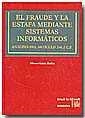 FRAUDE Y LA ESTAFA MEDIANTE SISTEMAS INFORMÁTICOS ANÁLISIS DARTÍCULO 248.2 C.P., EL | 9788484562320 | GALÁN MUÑOZ, ALFONSO