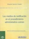 MEDIOS DE NOTIFICACIÓN EN EL PROCEDIMIENTO ADMINISTRATIVO COMÚN, LOS | 9788483331422 | GAMERO CASADO, EDUARDO