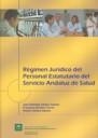 RÉGIMEN JURÍDICO DEL PERSONAL ESTATUTARIO DEL SERVICIO ANDALUZ DE SALUD | 9788483333112 | GÁMEZ GÁMEZ, JOSÉ ANTONIO / ARTURO Y BENÍTEZ, FRANCISCO