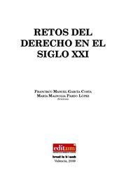 RETOS DEL DERECHO EN EL SIGLO XXI | 9788498763126 | GARCÍA COSTA, FRANCISCO MANUEL / PARDO LÓPEZ, MAGNOLIA