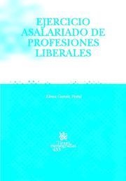EJERCICIO ASALARIADO DE PROFESIONES LIBERALES | 9788484567226 | GARCÍA TESTAL, ELENA