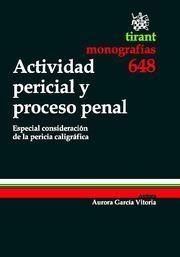 ACTIVIDAD PERICIAL Y PROCESO PENAL | 9788498766264 | GARCÍA VITORIA, AURORA