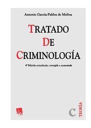 TRATADO DE CRIMINOLOGÍA . 4ª EDICIÓN ACTUALIZADA , CORREGIDA Y AUMENTADA | 9788498763508 | GARCÍA-PABLOS DE MOLINA, ANTONIO