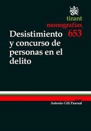 DESISITIMIENTO Y CONCURSO DE PERSONAS EN EL DELITO | 9788498766073 | GILI PASCUAL, ANTONI