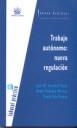 TRABAJO AUTÓNOMO  : NUEVA REGULACIÓN | 9788484569978 | GOERLICH PESET, JOSÉ MARÍA / PEDRAJAS MORENO, ABDÓN / SALA FRANCO, TOMÁS