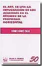 ART. 18 LPH, EL : LA IMPUGNACIÓN DE LOS ACUERDOS EN EL RÉGIMEN DE LA PROPIEDA HORIZONTAL | 9788484560876 | GOMEZ CALLE, ESTHER