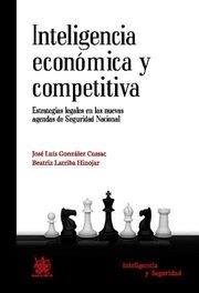 INTELIGENCIA ECONÓMICA Y COMPETITIVA | 9788490045602 | GONZÁLEZ CUSSAC, JOSÉ LUIS / LARRIBA HINOJAR, BEATRIZ