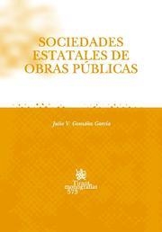 SOCIEDADES ESTATALES DE OBRAS PÚBLICAS | 9788498761436 | GONZÁLEZ GARCÍA, JULIO