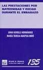 PRESTACIONES POR MATERNIDAD Y RIESGO DURANTE EL EMBARAZO, LAS | 9788484425915 | GORELLI HERNÁNDEZ, JUAN / IGARTUA MIRÓ, Mª TERESA