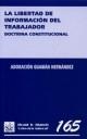 LIBERTAD DE INFORMACIÓN DEL TRABAJADOR DOCTRINA CONSTITUCIONAL, LA | 9788484563501 | GUAMÁN HERNÁNDEZ, ADORACIÓN