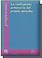 REALIZACIÓN ARBITRARIA DEL PROPIO DERECHO, LA | 9788484427964 | GUARDIOLA GARCÍA, JAVIER