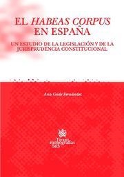 HABEAS CORPUS EN ESPAÑA, EL | 9788498761696 | GUDE FERNÁNDEZ, ANA