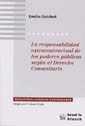 RESPONSABILIDAD EXTRACONTRACTUAL DE LOS PODERES PÚBLICOS SEGÚN EL DERECHO COMUNITARIO, LA | 9788484423737 | GUICHOT, EMILIO