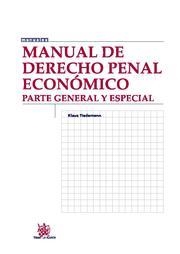 MANUAL DE DERECHO PENAL ECONÓMICO PARTE GENERAL Y ESPECIAL | 9788498768770 | HEINEMANN, KLAUS