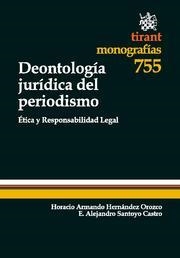 DEONTOLOGÍA JURÍDICA DEL PERIODISMO | 9788490043806 | HERNÁNDEZ OROZCO, HORACIO ARMANDO / SANTOYO CASTRO, E. ALEJANDRO