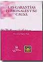 GARANTÍAS PERSONALES Y SU CAUSA, LAS | 9788484560173 | INFANTE RUIZ, FRANCISCO JOSÉ